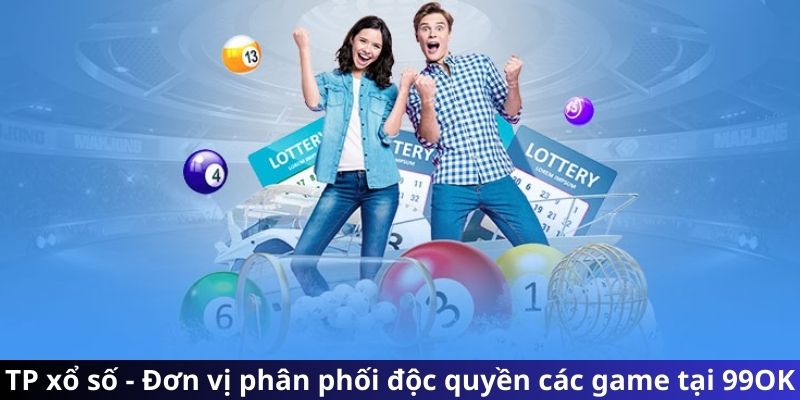 TP xổ số - Đơn vị phân phối độc quyền các game tại 99OK